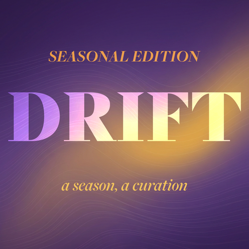 SEASONAL EDITION_001 - DRIFT